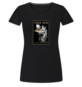 Thick Skin - Premium - Women's Classic T-Shirt