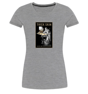 Thick Skin - Premium - Women's Classic T-Shirt