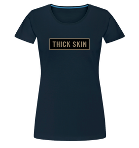 Thick Skin (banner) - Premium - Women's Classic T-Shirt