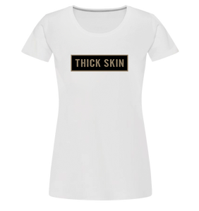 Thick Skin (banner) - Premium - Women's Classic T-Shirt