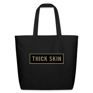 Thick Skin (banner) - Eco-Friendly Cotton Tote - black